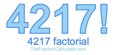 Factorial of 4217 4217 Factorial