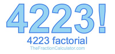 4223 Factorial