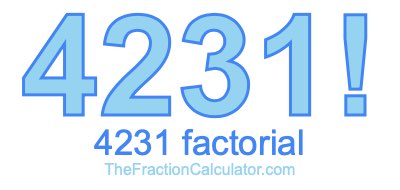 4231 Factorial