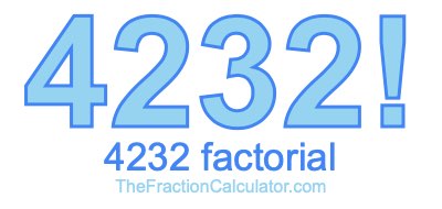 4232 Factorial