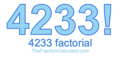 Factorial of 4233 4233 Factorial