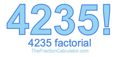 4235 Factorial