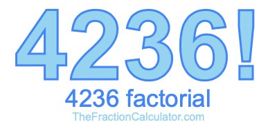 Factorial of 4236 4236 Factorial