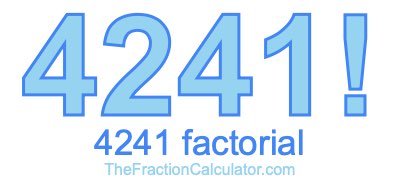 4241 Factorial