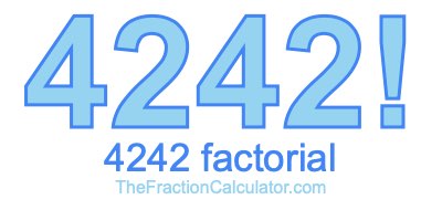 4242 Factorial