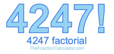 4247 Factorial