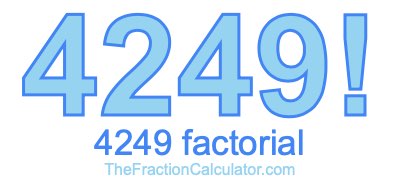 Factorial of 4249 4249 Factorial
