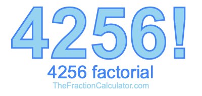 4256 Factorial