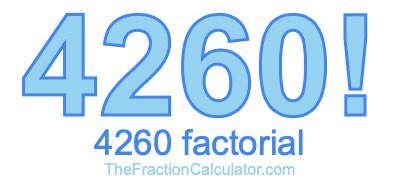 Factorial of 4260 4260 Factorial