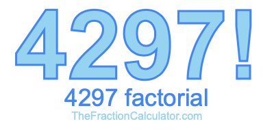 Factorial of 4297 4297 Factorial