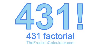 Factorial of 431 431 Factorial
