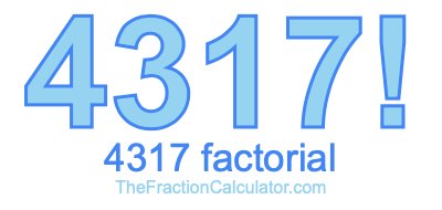 4317 Factorial