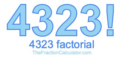 4323 Factorial