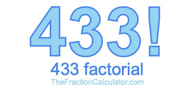 Factorial of 433 433 Factorial