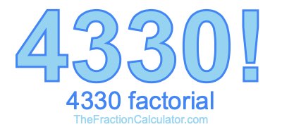 Factorial of 4330 4330 Factorial