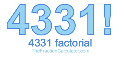Factorial of 4331 4331 Factorial