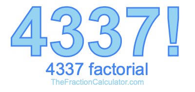 4337 Factorial