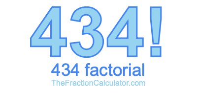 Factorial of 434 434 Factorial