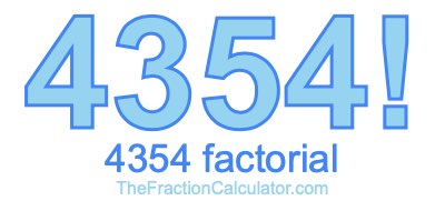 4354 Factorial