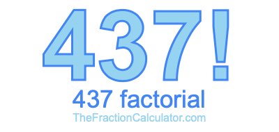 Factorial of 437 437 Factorial