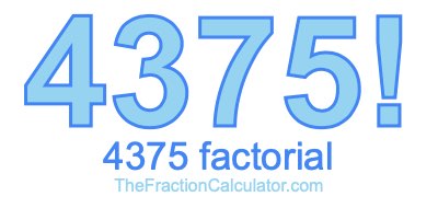 Factorial of 4375 4375 Factorial