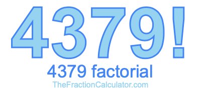 Factorial of 4379 4379 Factorial
