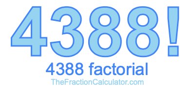 4388 Factorial