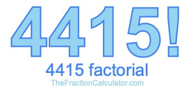 Factorial of 4415 4415 Factorial