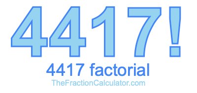 4417 Factorial
