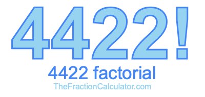 4422 Factorial