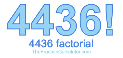 4436 Factorial