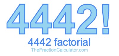 4442 Factorial