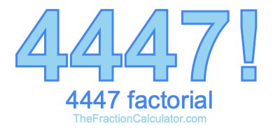Factorial of 4447 4447 Factorial