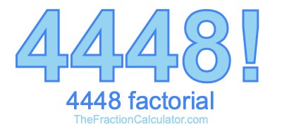 4448 Factorial