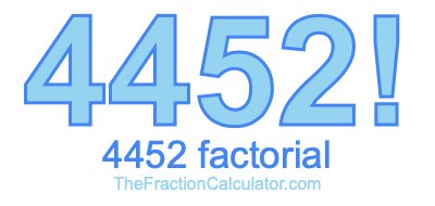4452 Factorial