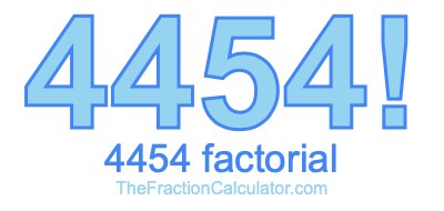 4454 Factorial