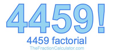 4459 Factorial