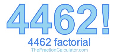 4462 Factorial