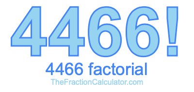 4466 Factorial