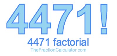 4471 Factorial