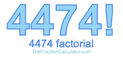 Factorial of 4474 4474 Factorial