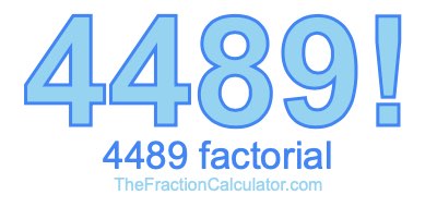 4489 Factorial