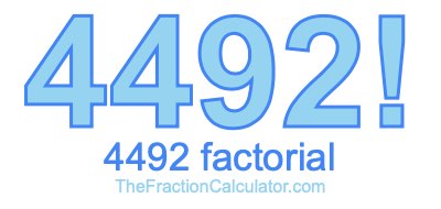 4492 Factorial