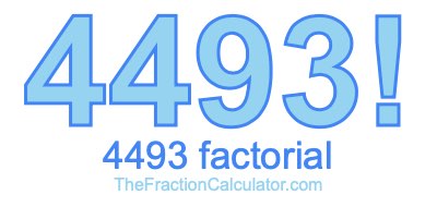 4493 Factorial
