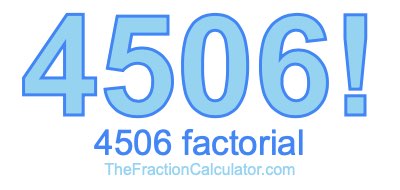 4506 Factorial