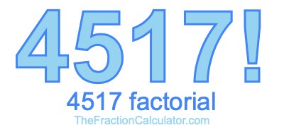 4517 Factorial