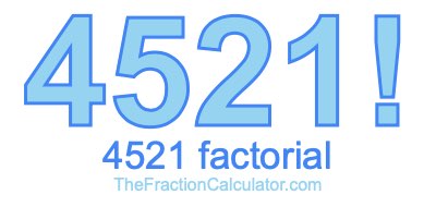 4521 Factorial