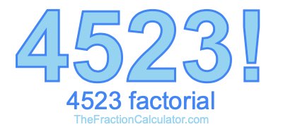 4523 Factorial