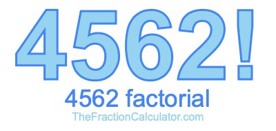 4562 Factorial