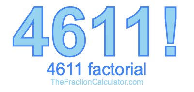4611 Factorial